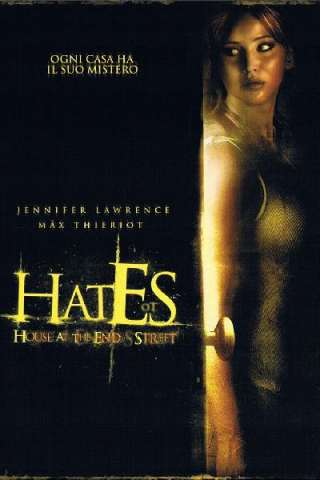 Hates - House at the End of the Street streaming