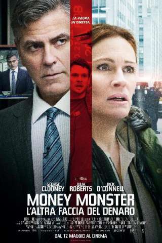 Money Monster - L'altra faccia del denaro streaming