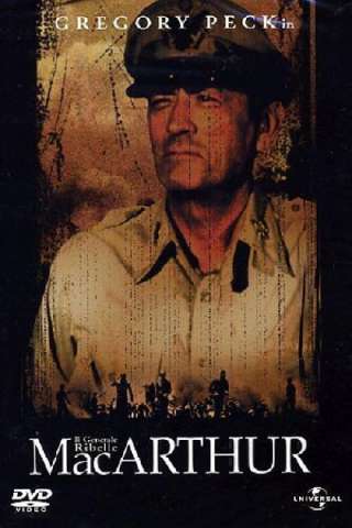 Mac Arthur il generale ribelle streaming