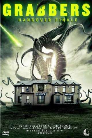 Grabbers - Hangover finale streaming