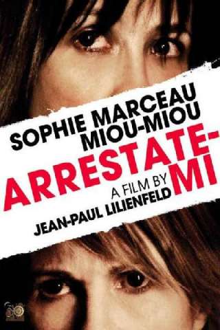 Arrestatemi streaming