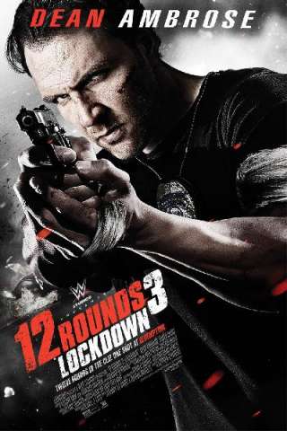 12 Rounds 3: Lockdown streaming