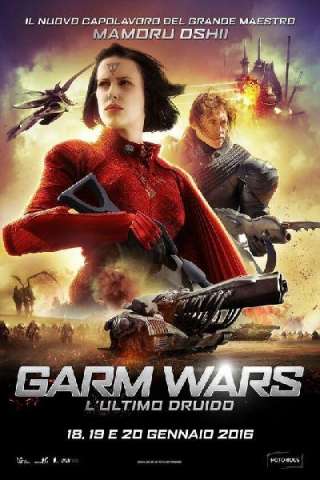 Garm Wars: L'ultimo druido streaming
