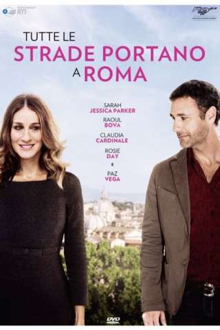 Tutte le strade portano a Roma streaming