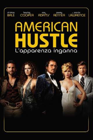 American Hustle - L'apparenza inganna streaming