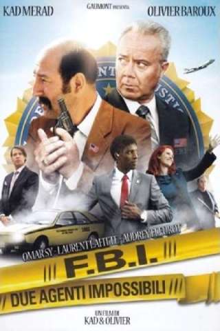 F.B.I. - Due agenti impossibili streaming