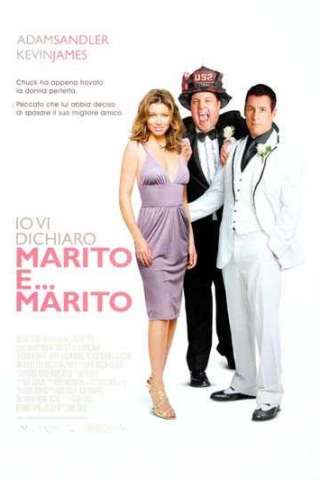 Io vi dichiaro marito e... marito streaming