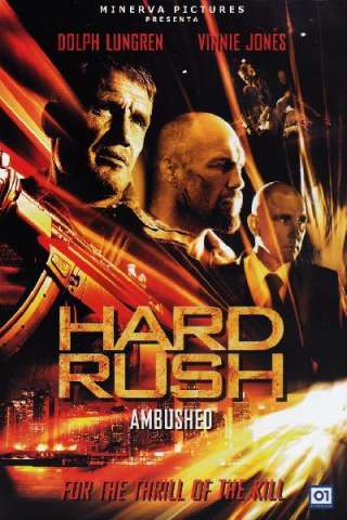 Hard Rush - Ambushed streaming