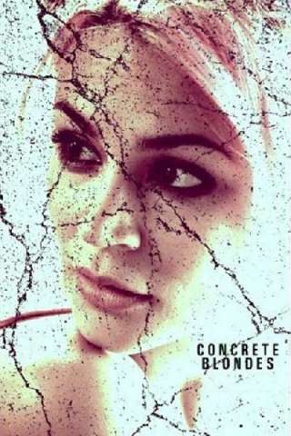Concrete Blondes streaming