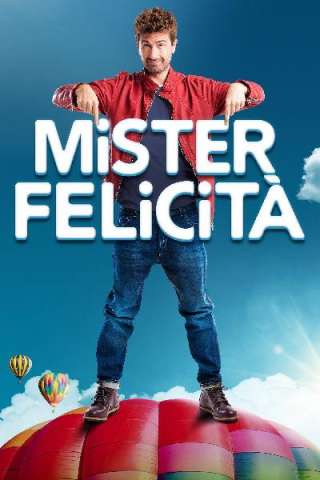 Mister Felicità streaming