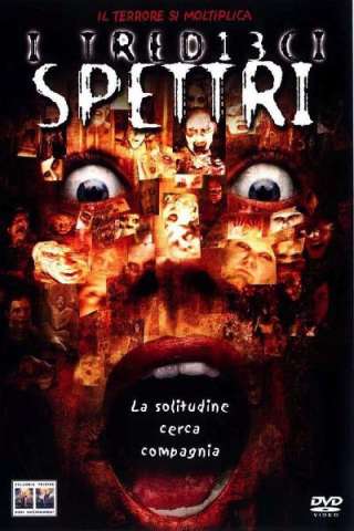 I 13 spettri streaming