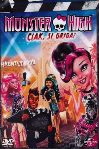 Monster High - Ciak si grida streaming
