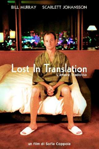 Lost in Translation - L'amore tradotto streaming