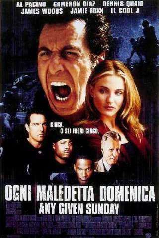 Ogni Maledetta Domenica streaming