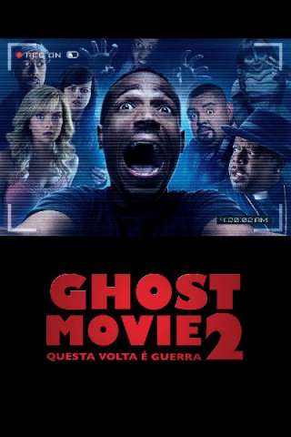 Ghost Movie 2 - Questa volta è guerra streaming
