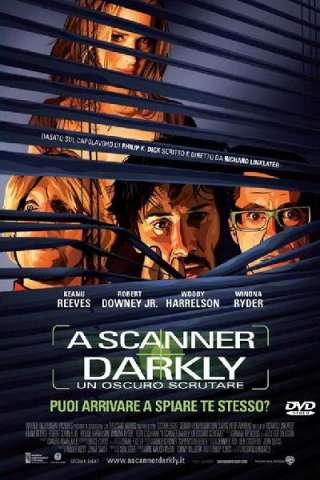 A Scanner Darkly - Un oscuro scrutare streaming