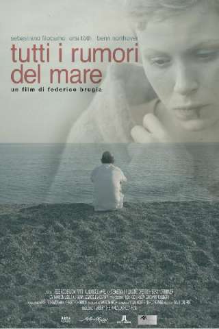 Tutti i rumori del mare streaming
