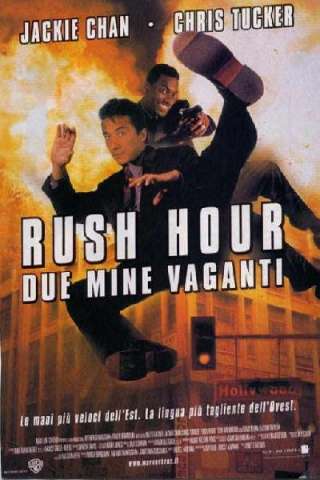 Rush Hour - Due mine vaganti streaming
