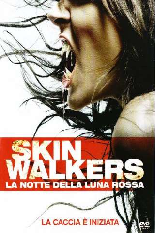 Skinwalkers - La notte della luna rossa streaming
