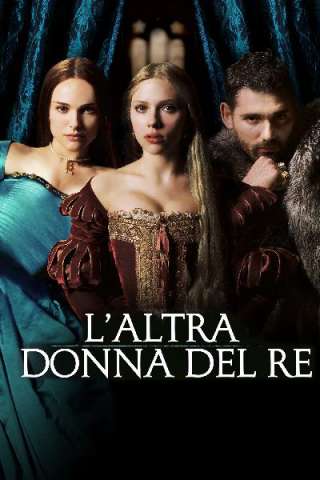 L'altra donna del re streaming