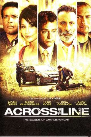 Across the Line: The Exodus of Charlie Wright streaming