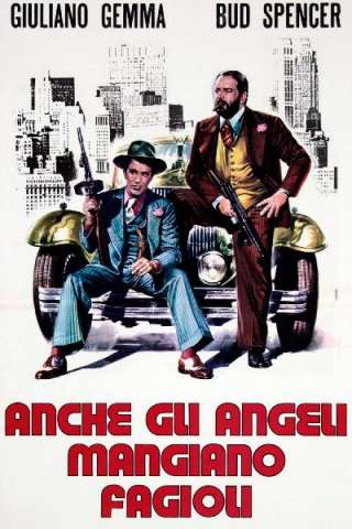 Anche gli angeli mangiano fagioli streaming