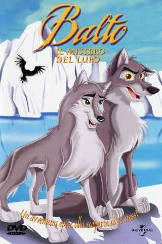 Balto 2 - Il Mistero Del Lupo streaming