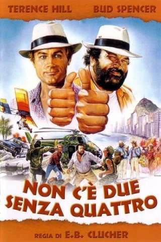 Non c'è due senza quattro streaming