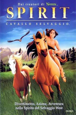 Spirit - Cavallo selvaggio streaming