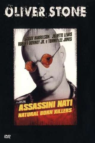 Assassini nati - Natural Born Killers streaming