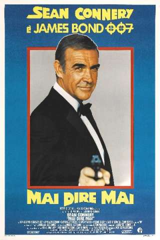 Mai dire mai streaming
