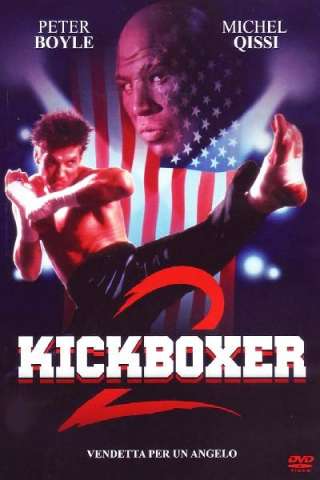 Kickboxer 2 - Vendetta per un angelo streaming