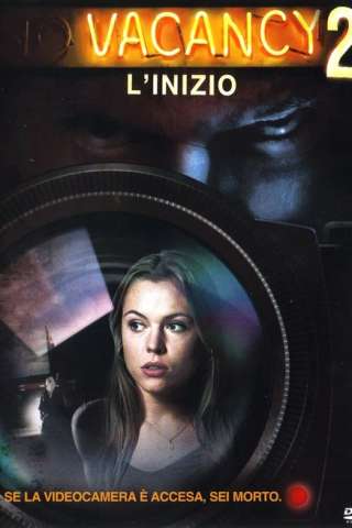 Vacancy 2 - L'inizio streaming