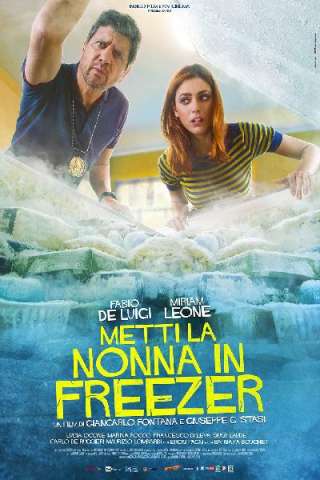 Metti la nonna in freezer streaming