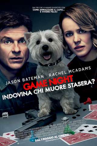 Game Night - Indovina chi muore stasera? streaming