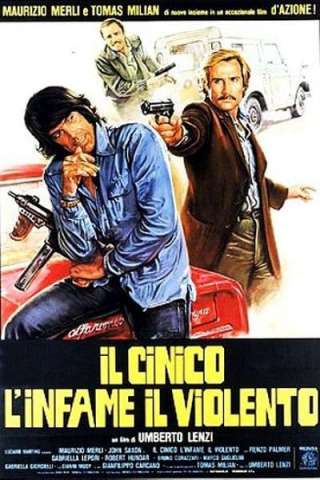 Il cinico, l'infame, il violento streaming