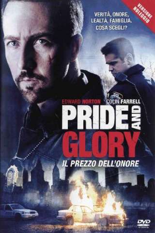 Pride and Glory - Il prezzo dell'onore streaming