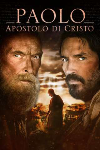 Paolo, apostolo di Cristo streaming