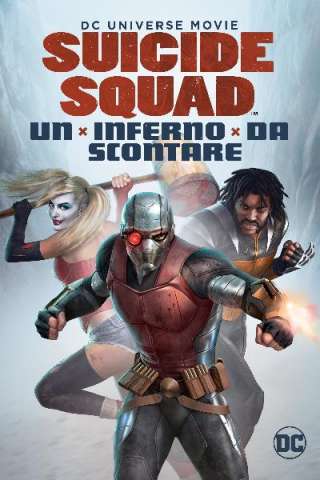 Suicide Squad: Un inferno da scontare streaming