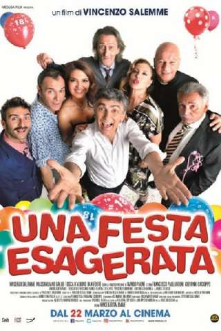 Una festa esagerata streaming