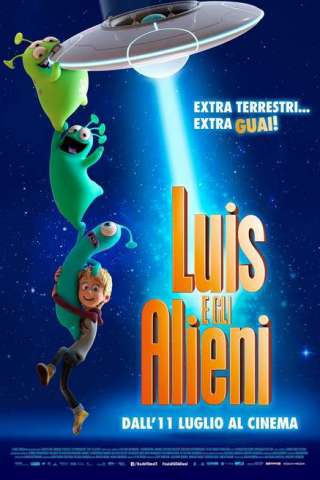Luis e gli alieni streaming