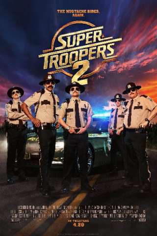 Super Troopers 2 streaming
