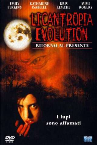 Licantropia Evolution - Ritorno al presente streaming