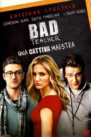 Bad Teacher - Una cattiva maestra streaming