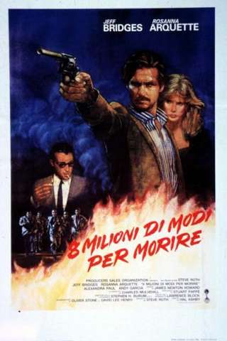 Otto milioni di modi per morire streaming
