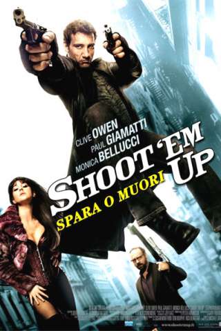 Shoot 'Em Up - Spara o muori! streaming