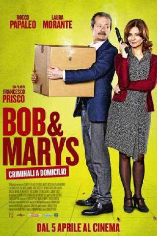 Bob &amp; Marys - Criminali a domicilio streaming