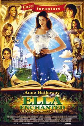 Ella Enchanted - Il magico mondo di Ella streaming