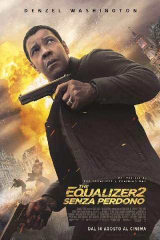 The Equalizer 2 - Senza Perdono streaming