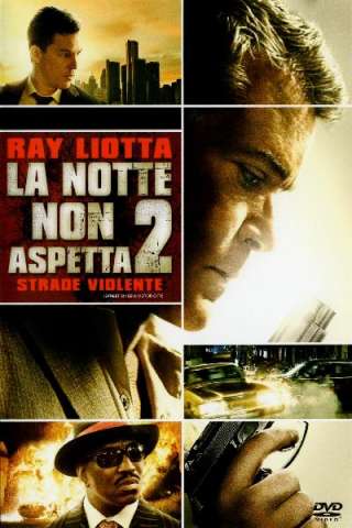 La notte non aspetta 2 - Strade violente streaming